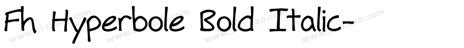 Fh Hyperbole Bold Italic字体转换